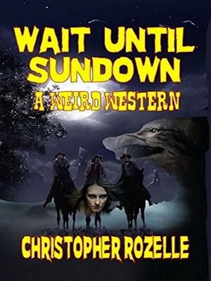 cover image of Wait Until Sundown--A Weird Western